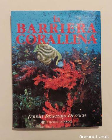 La barriera corallina di Jeremy Stafford-Deitsch Edizioni Edison 1992