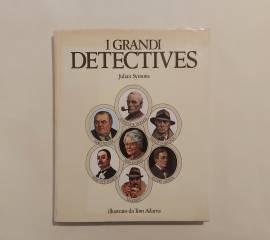 I grandi detectives.Sette racconti originali di Symons Julian Istituto Geografico De Agostini, 1981