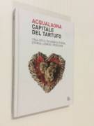 Acqualagna capitale del tartufo 1966-2015 di Davide Eusebi Editore: Plan 2016 nuovo