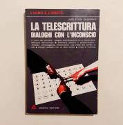 La telescrittura.Dialoghi con l'inconscio di Luigi e Ada Occhipinti Ed.Armenia, Milano 1974