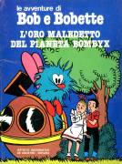 Bob e Bobette - L' oro maledetto del pianeta Bombyx - n°1 - 1977.