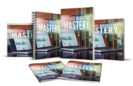 Affiliate Marketing Mastery