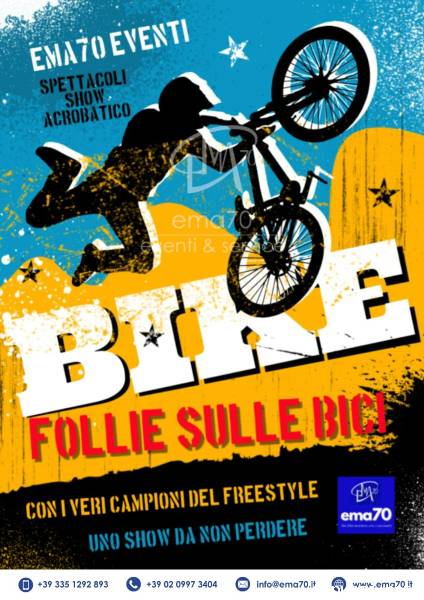 SPETTACOLO ACROBATICO CON BIKE SHOW - SPETTACOLI PER EVENTI SPORTIVI –EVENTI AZIENDALI
