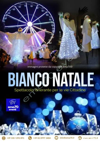 BIANCO NATALE - PERFORMANCE ITINERANTE PER LE VIE DELLA TUA CITTA’ – EVENTI AZIENDALI