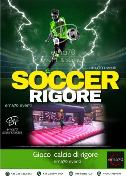 SOCCER RIGORE - NOLEGGIO STRUTTURE PER EVENTI SPORTIVI – ASSOCIAZIONI – PER EVENTI AZIENDALI - EVENT