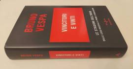 Vincitori e vinti.Le stagioni dell'odio dalle leggi a Prodi e Berlusconi di Bruno Vespa 1°Ed.Rai,200