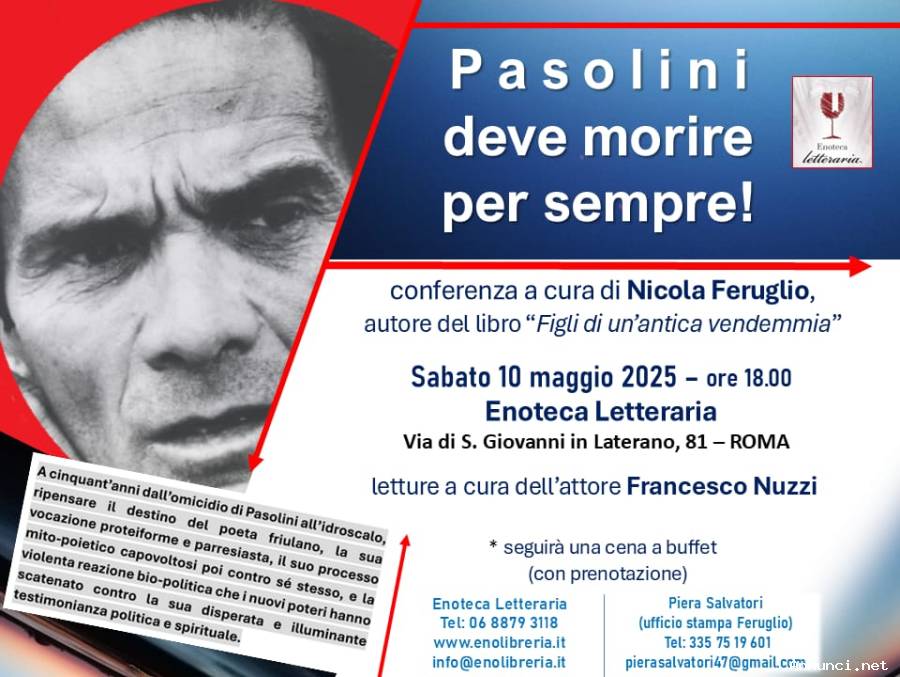 Nicola Feruglio: PASOLINI DEVE MORIRE PER SEMPRE (presso Enoteca Letteraria di Roma)