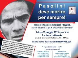 Nicola Feruglio: PASOLINI DEVE MORIRE PER SEMPRE (presso Enoteca Letteraria di Roma)