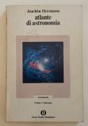 Atlante di astronomia. L'Uomo è l'universo di Joachim Herrmann 1°Ed.Mondadori, giugno 1975