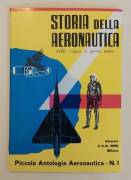 Storia della aeronautica dalle origini ai giorni nostri quaderno n.1 Edizioni E.C.A.2000 senza data