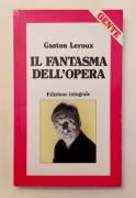 Il fantasma dell'opera. Edizione Integrale di Gaston Leroux Ed.Gente, gennaio 1989