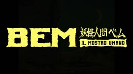 Bem, il mostro umano - Completa