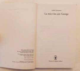 La mia vita con George di Judith Summers 1°Ed.Newton Compton Editori, marzo 2010