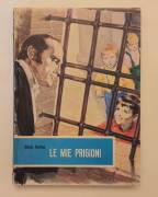 Le mie prigioni di Silvio Pellico Ed.Fratelli Fabbri, 1958