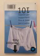 101 ragioni per sopportarti fino al 2000( poi si vedrà) di Penelope Peck Ed.Piemme, 1999