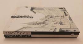 Architettura in Alto Adige dal 1900 ad oggi Ed.Raetia, Bolzano 1993