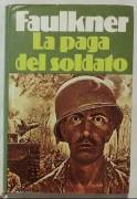 La paga del soldato di William Faulkner; 1°Edizione Euroclub su licenza di Aldo Garzanti, 1978