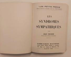 Les syndromes sympathiques Jean Vinchon Ancien Chef Clinique Psychiatrique, Librairie Maloine, 1939