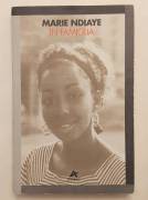 In famiglia di Marie Ndiaye 1°Ed.Anabasi, maggio 1993