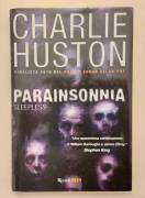 Parainsonnia di Charlie Huston 1°Ed.Rizzoli, novembre 2010