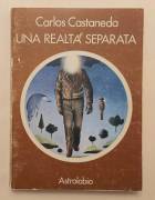 Una realtà separata. Nuovi Incontri con Don Juan di Carlos Castaneda 1°Ed.Astrolabio Ubaldini, 1972