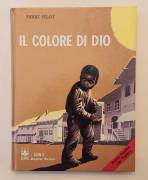 Il colore di Dio di Pierre Pèlit Ed.Giunti Bemporad Marzocco, 1970