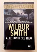 Alle fonti del Nilo di Wilbur Smith 1°ED.TEA, marzo 2021