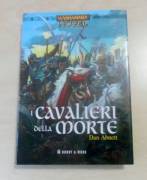 I cavalieri della morte di Dan Abnett 1°Ed.Hobby & Work, settembre 2004