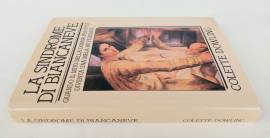 La sindrome di Biancaneve. Quando il mito della donna perfetta Colette Dowling