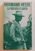 La natura ci parla di Hermann Hesse 1°Ed.Oscar Mondadori, marzo 1990