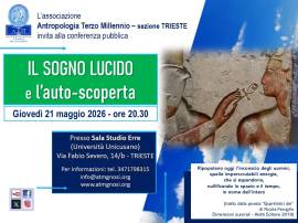 Conferenza "IL SOGNO LUCIDO e l'auto-scoperta" (A.T.M.-sezione Trieste)