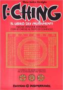 I Ching.Il libro dei mutamenti di Elena Judica Cordiglia Ed. Mediterranee, luglio 1991 come nuovo