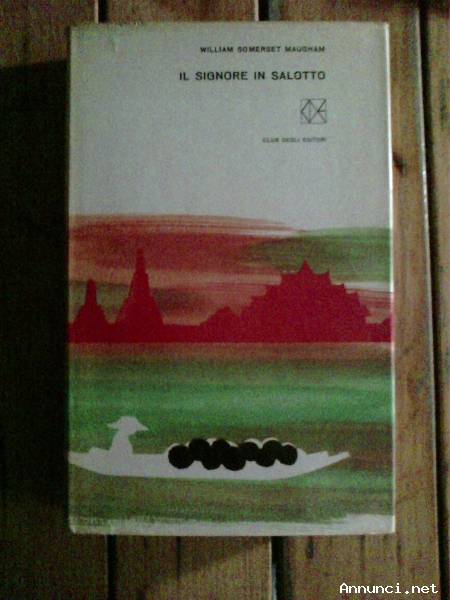 W. Somerset Maugham - IL signore in salotto