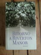 Kate Morton - Ritorno a Riverton Manor