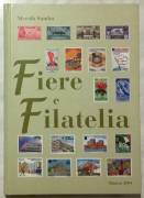 Fiere e filatelia Rimini 2004 di Niccolò Sambo Ed:Federazionesocietà Filateliche Italiane, 2004 nuov