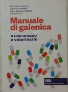 Manuale di galenica a uso umano e veterinario di Francesca Baratta Ed.CEA, 2019 nuovo 