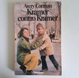 Kramer Contro Kramer - Avery Corman - Sonzogno Editore - 1980