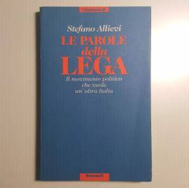 Le Parole Della Lega - Stefano Allievi - Il Movimento Politico - Garzanti - 1992