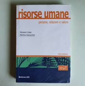 Risorse Umane - Persone, Relazioni e Valore - McGraw-Hill - 2012