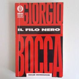 Il Filo Nero - Giorgio Bocca - Mondadori - Best Sellers - 1995