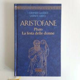 Aristofane - Pluto, La Festa Delle Donne - Fabbri Editore