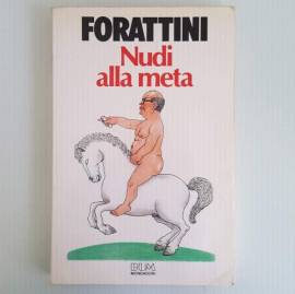 Nudi Alla Meta - Forattini - Bum Mondadori Editore - Umoristico - 1985