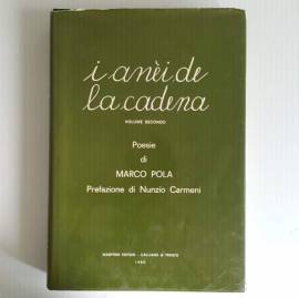 I Anei De La Cadena - Poesie di Marco Pola - Volume Secondo - Manfrini Editore