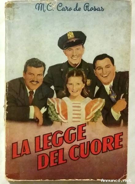 La legge del cuore di M.C.Caro de Rosas; Edizione S.A.S, Torino, 1954? Ottimo