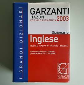 Dizionario Inglese-Italiano Italiano-Inglese - Garzanti Hazon - Ed. 2003