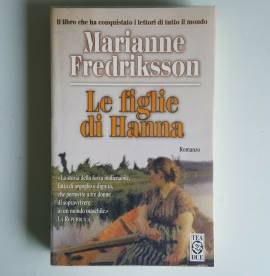 Le Figlie Di Hanna - Marianne Fredriksson - Tea Due - 1999