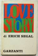 Love story di Erich Segal; Ed: Garzanti,  1971 perfetto 