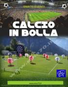 CALCIO IN BOLLA - EVENTI SPORTIVI – ASSOCIAZIONI – PER EVENTI AZIENDALI - EVENTI PRIVATI  