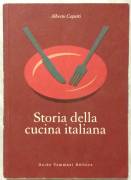 Storia della cucina italiana di Alberto Capatti; 1° Ed: Guido Tommasi Editore, 2014