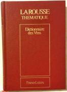 DICTIONNAIRE DES VINS DE DEBUIGNE DOCTEUR GERARD France Loisirs, 1985 neuf